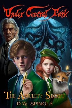 Under Central Park: The Amulet's Secret