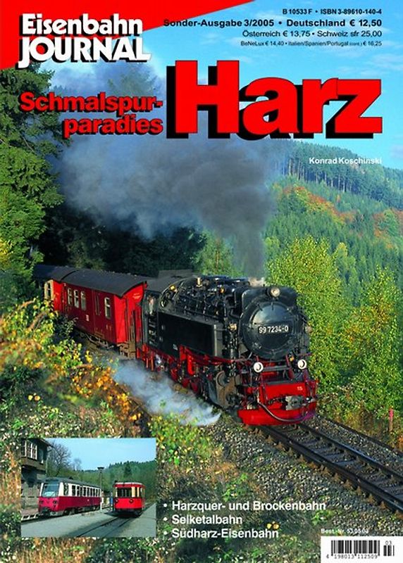 Schmalspurparadies Harz. Harzquer- und Brockenbahn, Selketalbahn, Südharz-Eisenbahn Eisenbahn-Journal Sonderausgabe 3/2005