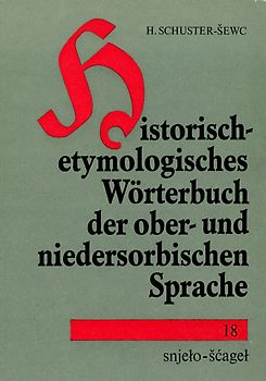 Historisch-etymologisches Wörterbuch der ober- und niedersorbischen Sprache