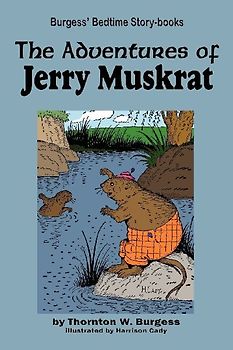 The Adventures of Jerry Muskrat