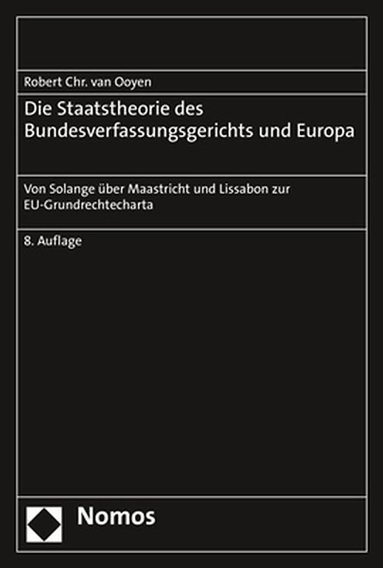 Die Staatstheorie des Bundesverfassungsgerichts und Europa