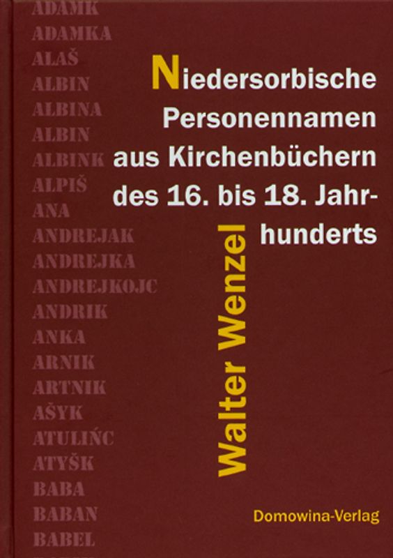Niedersorbische Personennamen aus Kirchenbüchern des 16. bis 18. Jahrhundert