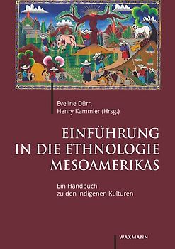 Einführung in die Ethnologie Mesoamerikas