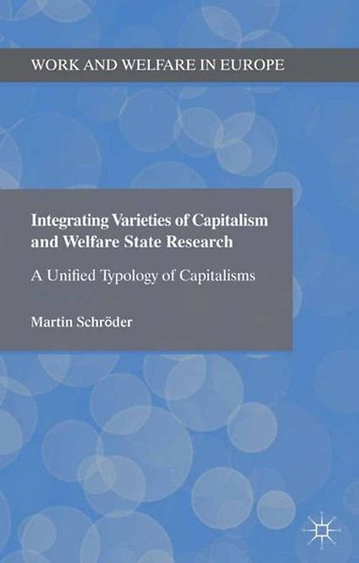 Integrating Varieties of Capitalism and Welfare State Research
