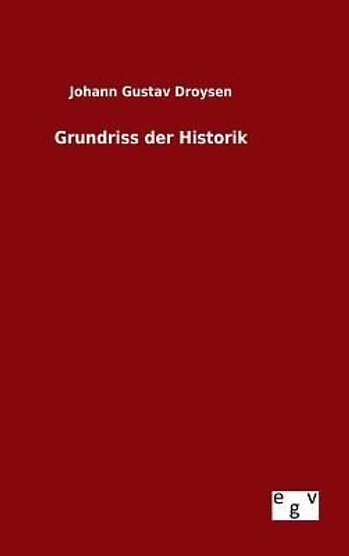 Grundriss der Historik