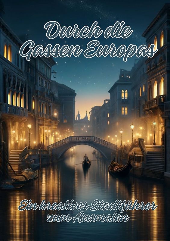 Durch die Gassen Europas