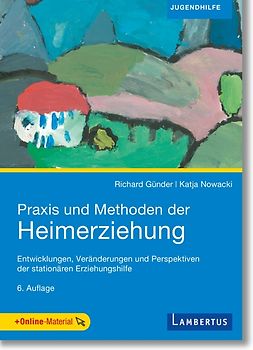 Praxis und Methoden der Heimerziehung