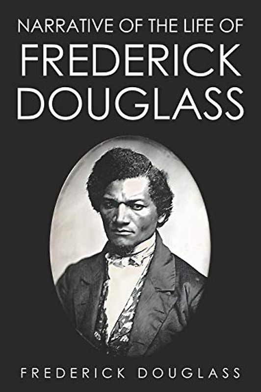 Narrative of the Life of Frederick Douglass