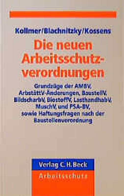 Die neuen Arbeitsschutzverordnungen