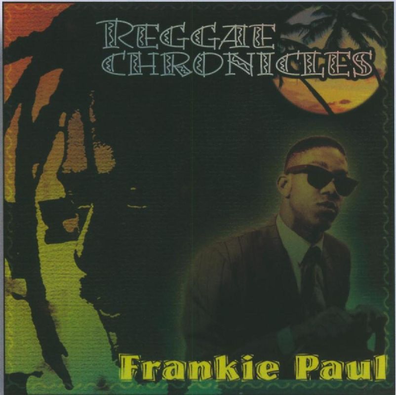 Frankie Paul - Reggae Chronicles