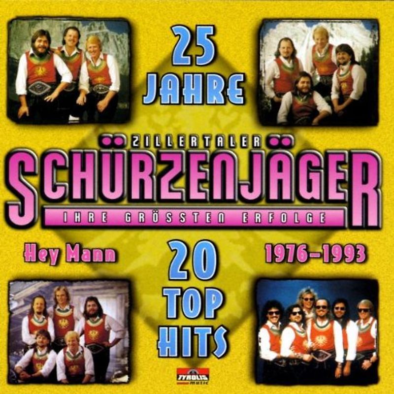 Zillertaler Schürzenjäger - 25 Jahre - Ihre grössten Erfolge
