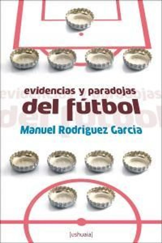 Evidencias y paradojas del fútbol