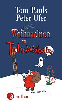 Weihnachten in Tohuwabohu