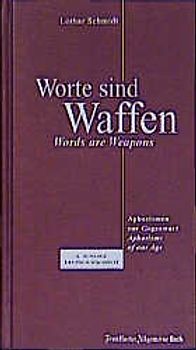 Worte sind Waffen /Words are Weapons