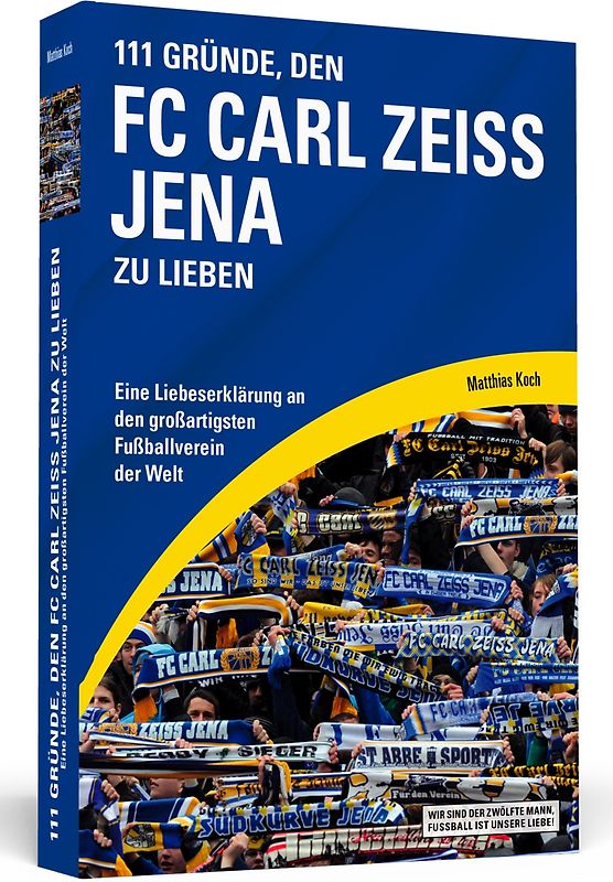 111 Gründe, den FC Carl Zeiss Jena zu lieben