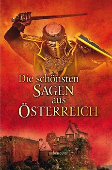 Die schönsten Sagen aus Österreich