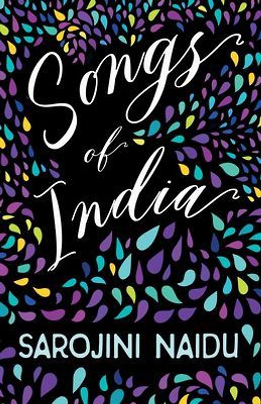Songs of India: With an Introduction by Edmund Gosse