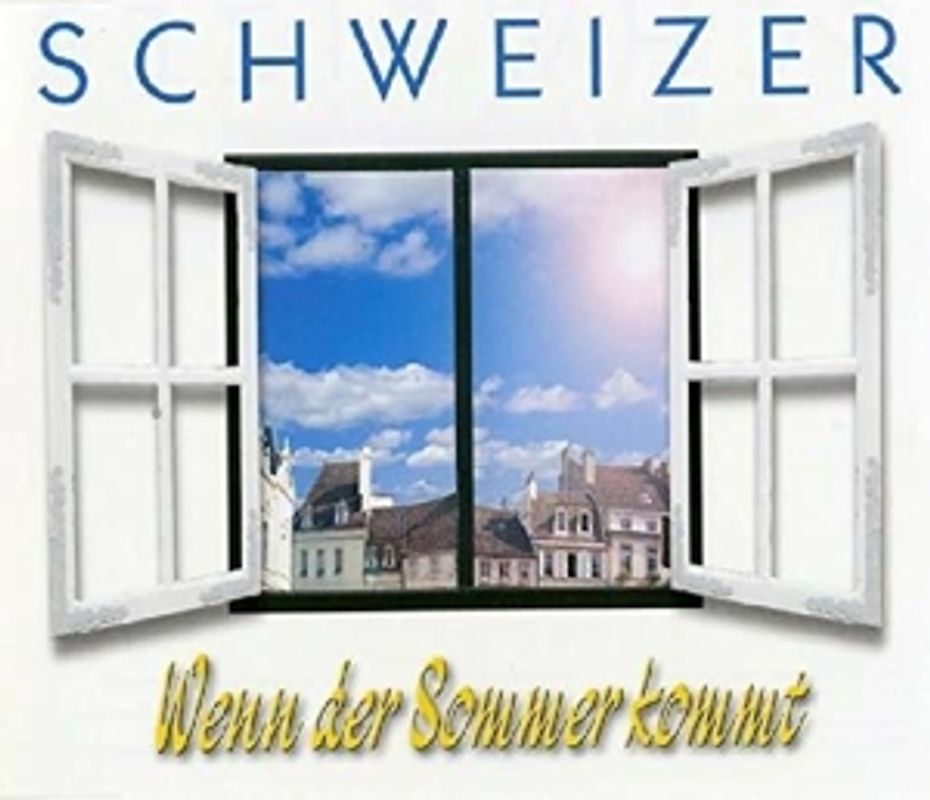 Schweizer - Wenn der Sommer kommt