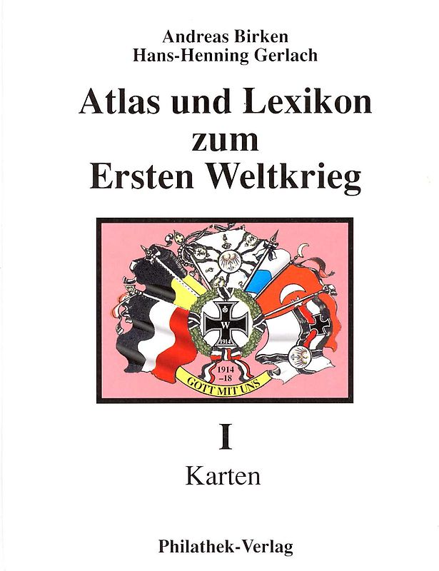 Atlas und Lexikon zum Ersten Weltkrieg