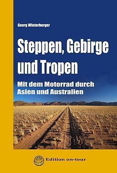 Steppen, Gebirge und Tropen