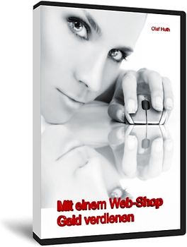 Mit einem Web-Shop Geld verdienen