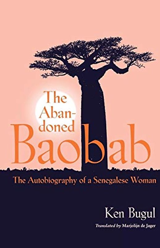 Abandoned Baobab: The Autobiography of a Senegalese Woman (Caraf Books)