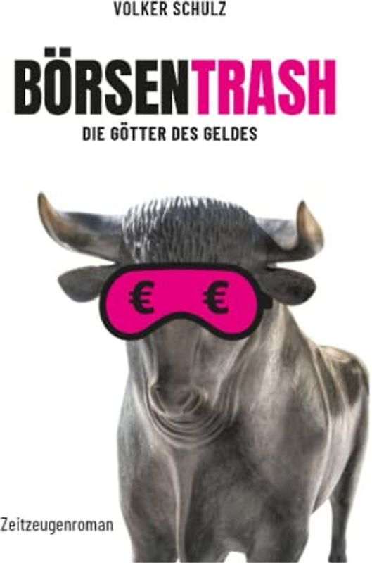 Börsentrash: Die Götter des Geldes