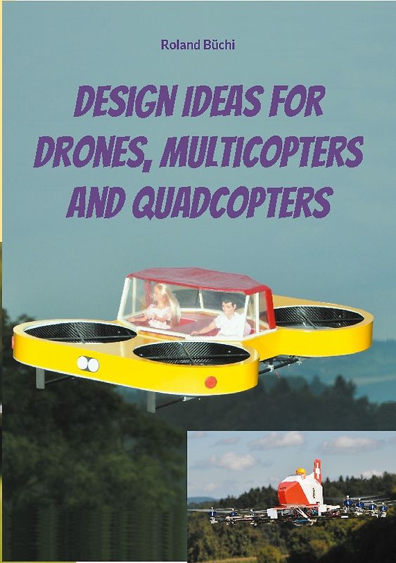 Design Ideas for Drones, Multicopters and Quadcopters
