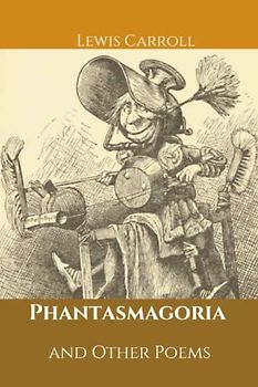 Phantasmagoria and Other Poems: ่with original illustrations