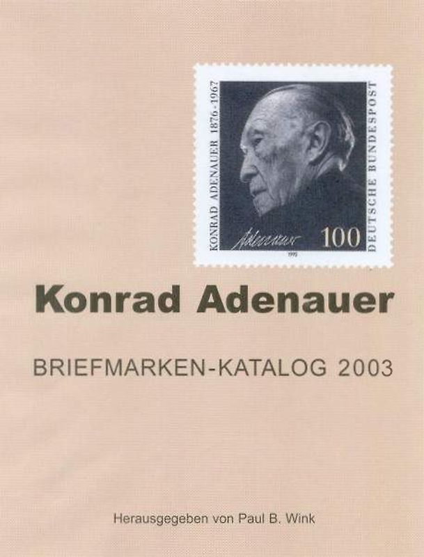 Konrad Adenauer Briefmarken-Katalog 2003