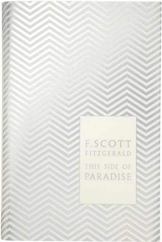 This Side of Paradise (Penguin Hardback Classics) - Scott Fitzgerald, F.