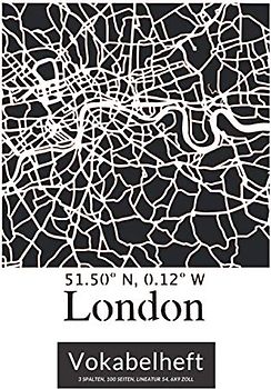 Vokabelheft Englisch 3 Spalten A5: London | Kompaktes Format wie DIN A5 (6x9 Zoll) | Dreispaltig zum Vokabeln Lernen | 100 Seiten | liniert | mit Inhaltsverzeichnis