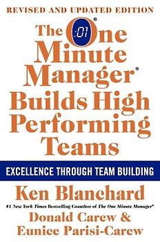 The One Minute Manager Builds High Performing Teams: New and Revised Edition - Blanchard, Ken