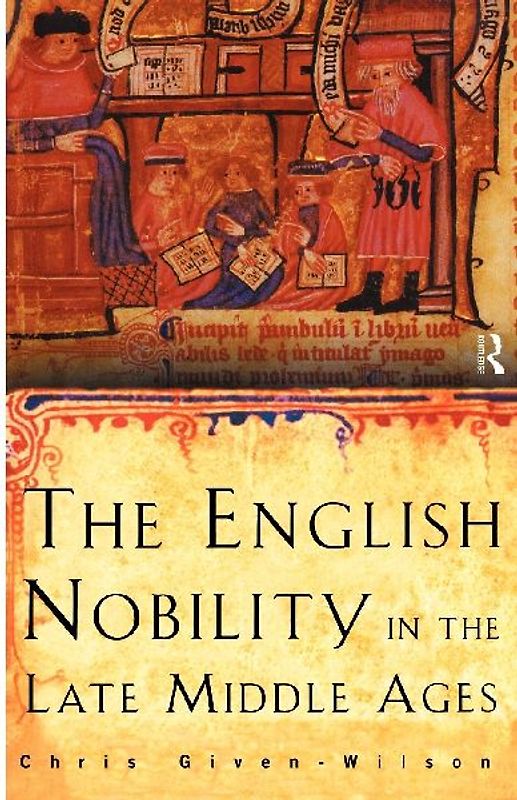 The English Nobility in the Late Middle Ages
