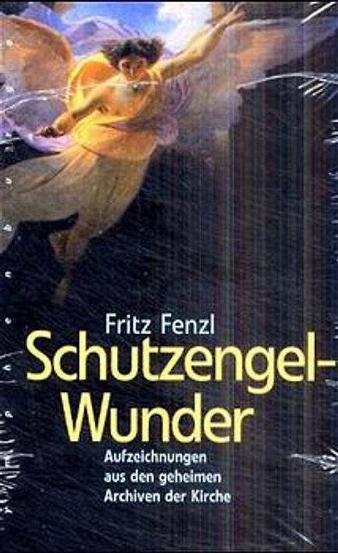 Schutzengel-Wunder