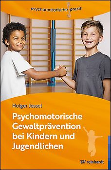 Psychomotorische Gewaltprävention bei Kindern und Jugendlichen