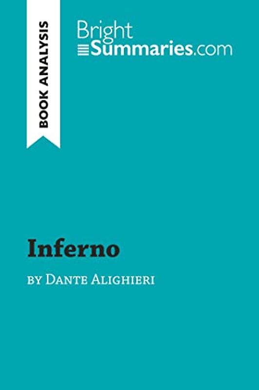 Inferno by Dante Alighieri (Book Analysis): Detailed Summary, Analysis and Reading Guide (BrightSummaries.com)