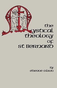 The Mystical Theology of St. Bernard