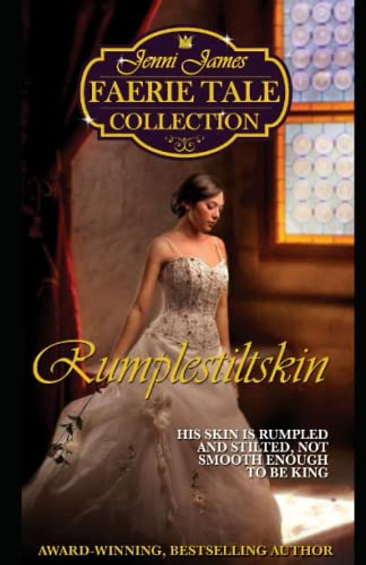 Rumplestiltskin (The Jenni James Faerie Tale Collection)