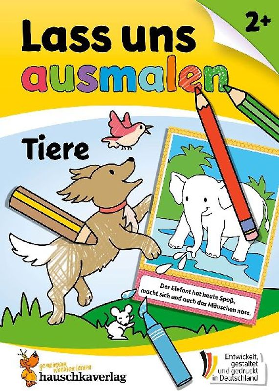 Lass uns ausmalen – Mein Ausmalbuch ab 2 - Tiere