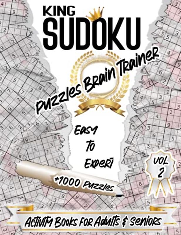 King Sudoku Puzzles Brain Trainer: Activity Books for Adults & Seniors +1000 Puzzles from Easy to Expert Vol.2