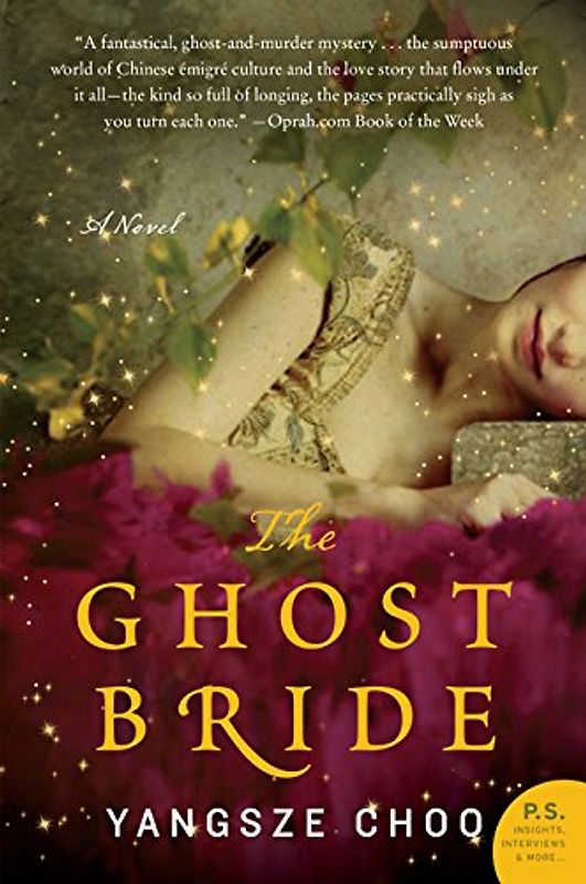 The Ghost Bride: A Novel (P.S.) - Choo, Yangsze