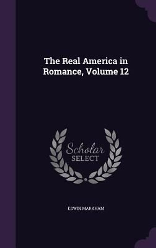 The Real America in Romance, Volume 12