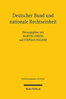 Deutscher Bund und nationale Rechtseinheit