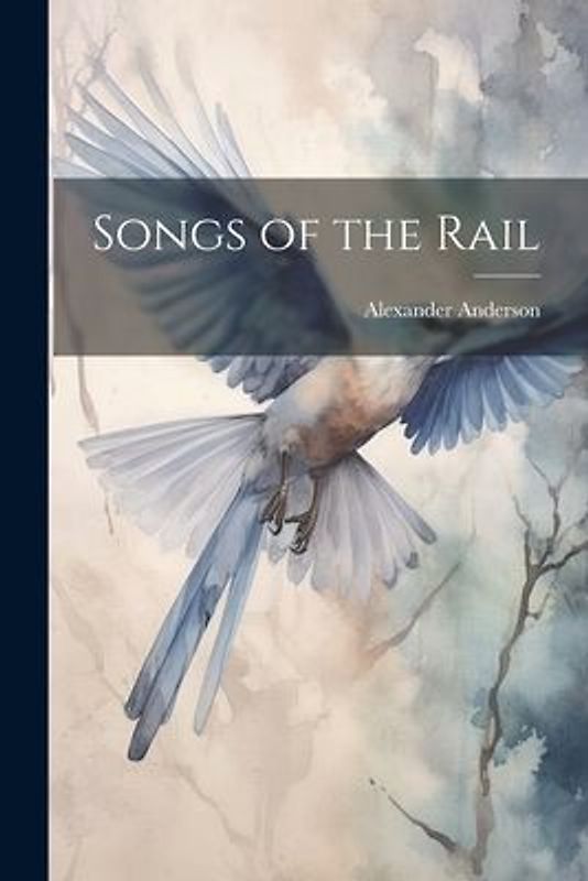 Songs of the Rail