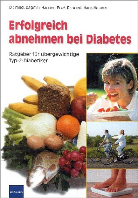Erfolgreich abnehmen bei Diabetes. Ratgeber für übergewichtige Typ-2-Diabetiker