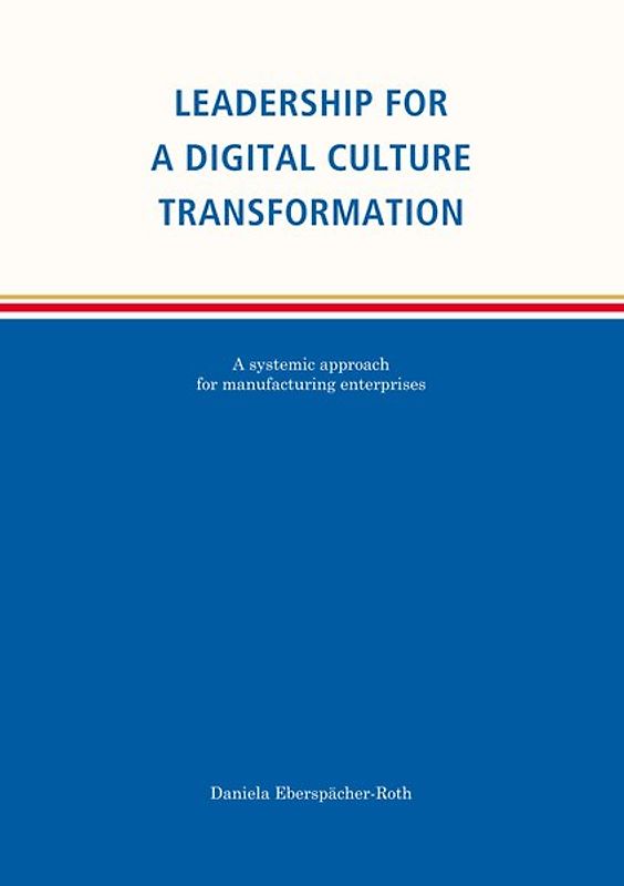 Leadership for a Digital Culture Transformation