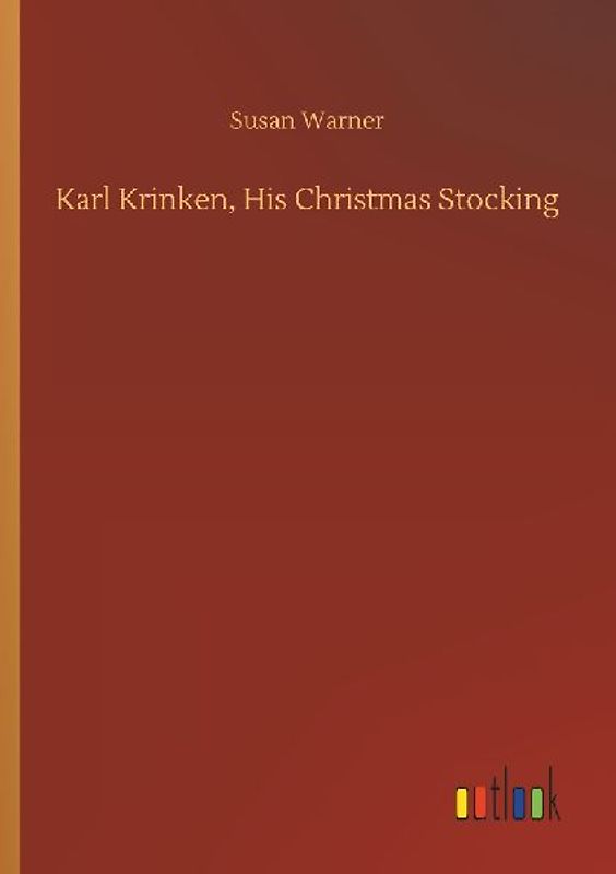 Karl Krinken, His Christmas Stocking