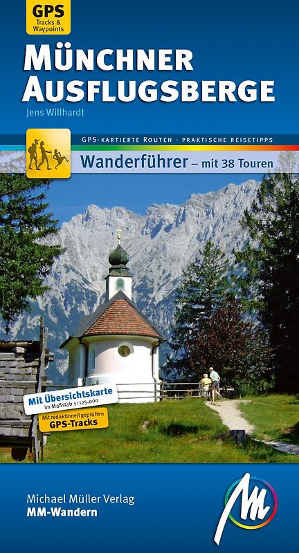 Münchner Ausflugsberge MM-Wandern Wanderführer Michael Müller Verlag