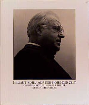 Helmut Kohl. Auf der Höhe der Zeit